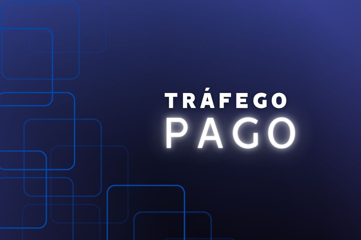 TRÁFEGO PAGO