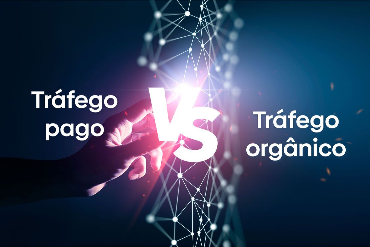 TRÁFEGO ORGÂNICO vs TRÁFEGO PAGO